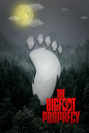 The Bigfoot Prophecy