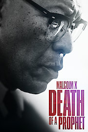 Malcolm X: Death of a Prophet