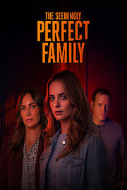 The Seemingly Perfect Family
