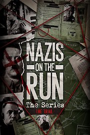 Nazis on the Run: The Trial