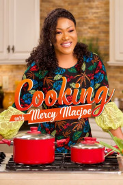 Cooking with Mercy Macjoe
