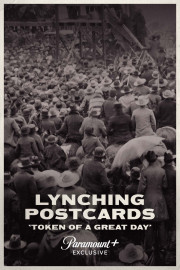 Lynching Postcards: 'Token of a Great Day'