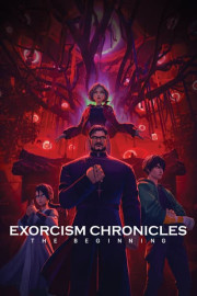 Exorcism Chronicles: The Beginning