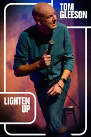 Tom Gleeson: Lighten Up