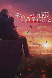 Far Eastern Golgotha