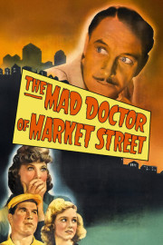 The Mad Doctor of Market Street