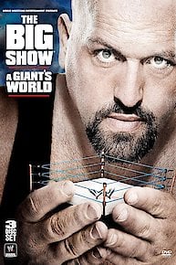 WWE: The Big Show: A Giant's World