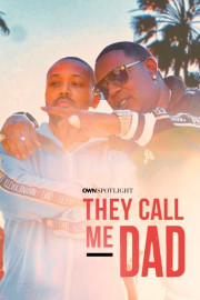 OWN Spotlight: They Call Me Dad