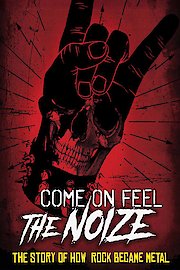 Come on Feel the Noize: The Story of How Rock Became Metal