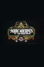 The Magic Machines