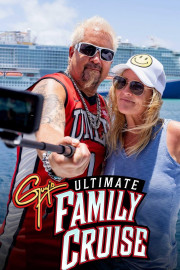 Guy's Ultimate Family Cruise