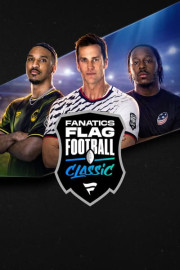 The Fanatics Flag Football Classic