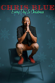 Chris Blue - Every Day Is Christmas