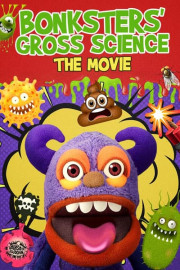 Bonksters Gross Science: The Movie