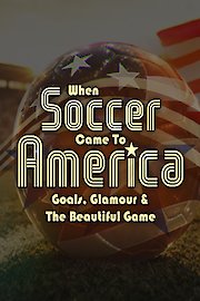 When Soccer Came to America