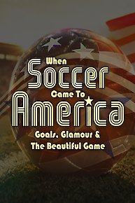 When Soccer Came to America