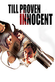 Till Proven Innocent
