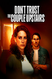 Don't Trust the Couple Upstairs