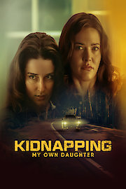 Kidnapping My Own Daughter