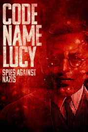 Code Name Lucy: Spies Against Nazis