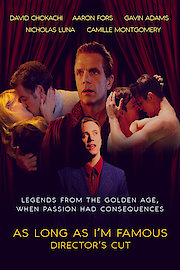 As Long As I'm Famous: Director's Cut