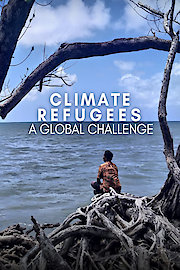 Climate Refugees - A Global Challenge