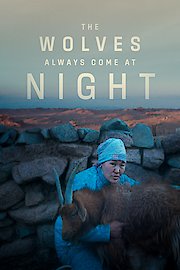 The Wolves Always Come at Night