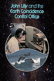 John Lilly and the Earth Coincidence Control Office