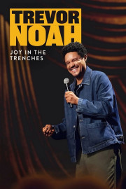 Trevor Noah: Joy in The Trenches