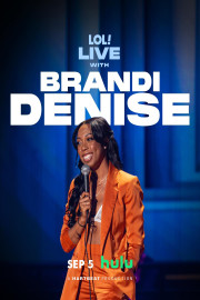 LOL Live with Brandi Denise