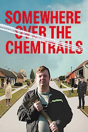 Somewhere Over the Chemtrails