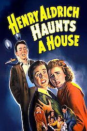 Henry Aldrich Haunts a House