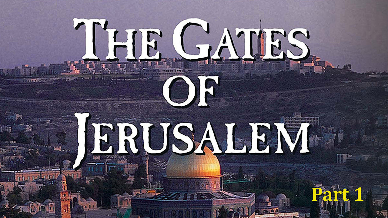 The Gates of Jerusalem Part 1