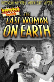RiffTrax Presents: Last Woman on Earth