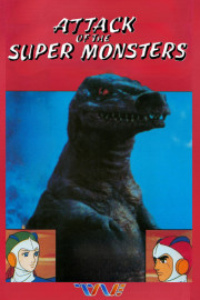Attack Of The Supermonsters
