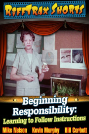 RiffTrax Shorts: Beginning Responsibility: Learning to Follow Instructions