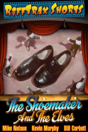 RiffTrax Shorts: The Shoemaker and the Elves