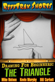 RiffTrax Shorts: Drawing for Beginners: The Triangle
