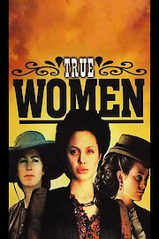 True Women- Part One