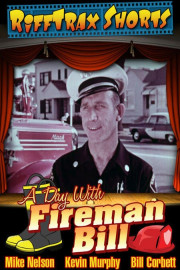 RiffTrax Shorts: A Day with Fireman Bill