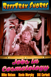 Rifftrax Shorts: Alcohol and Jobs in Cosmetology