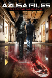 The Azusa Files: Far Beyond Paranormal