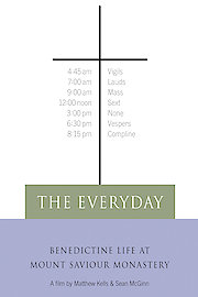 The Everyday: Benedictine Life at Mount Saviour Monastery