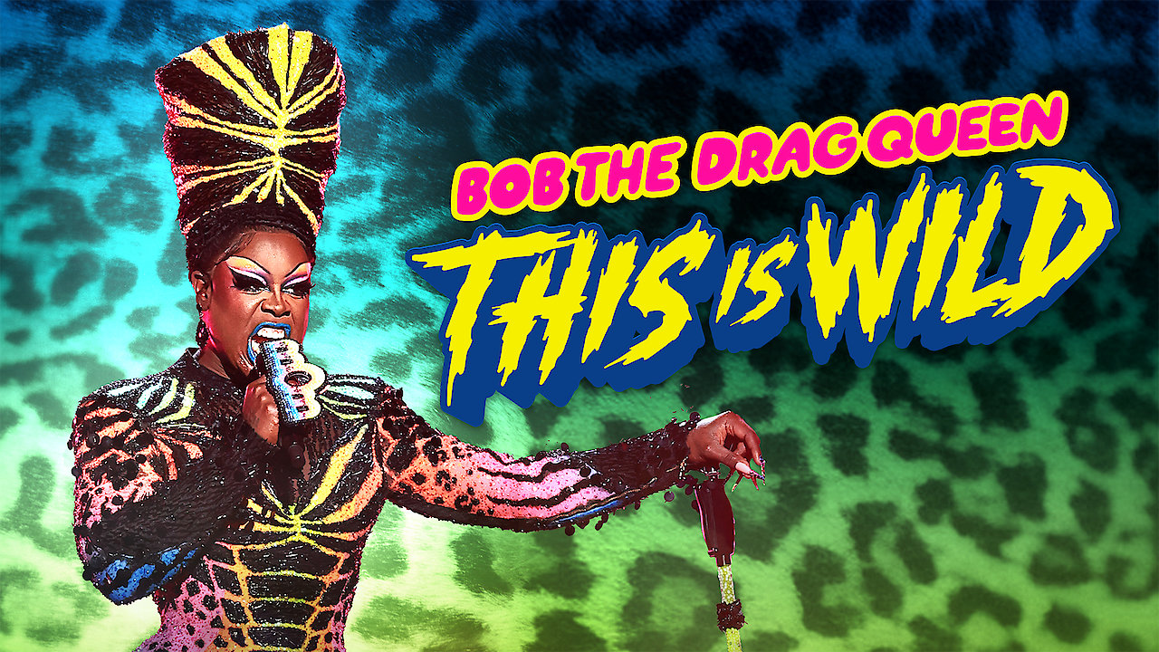 Bob the Drag Queen: This Is Wild
