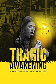 Tragic Awakening: A New Look at the Oldest Hatred