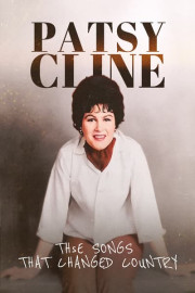 Patsy Cline: The Songs That Changed Country