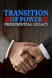 Transition of Power: Presidential Legacy