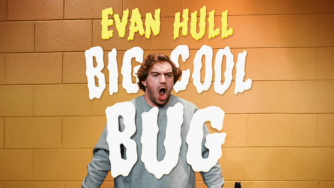 Evan Hull: Big Cool Bug