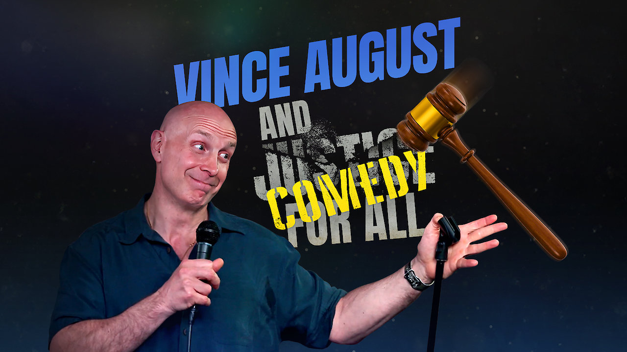 Vince August: And Comedy For All