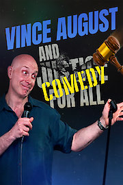 Vince August: And Comedy For All